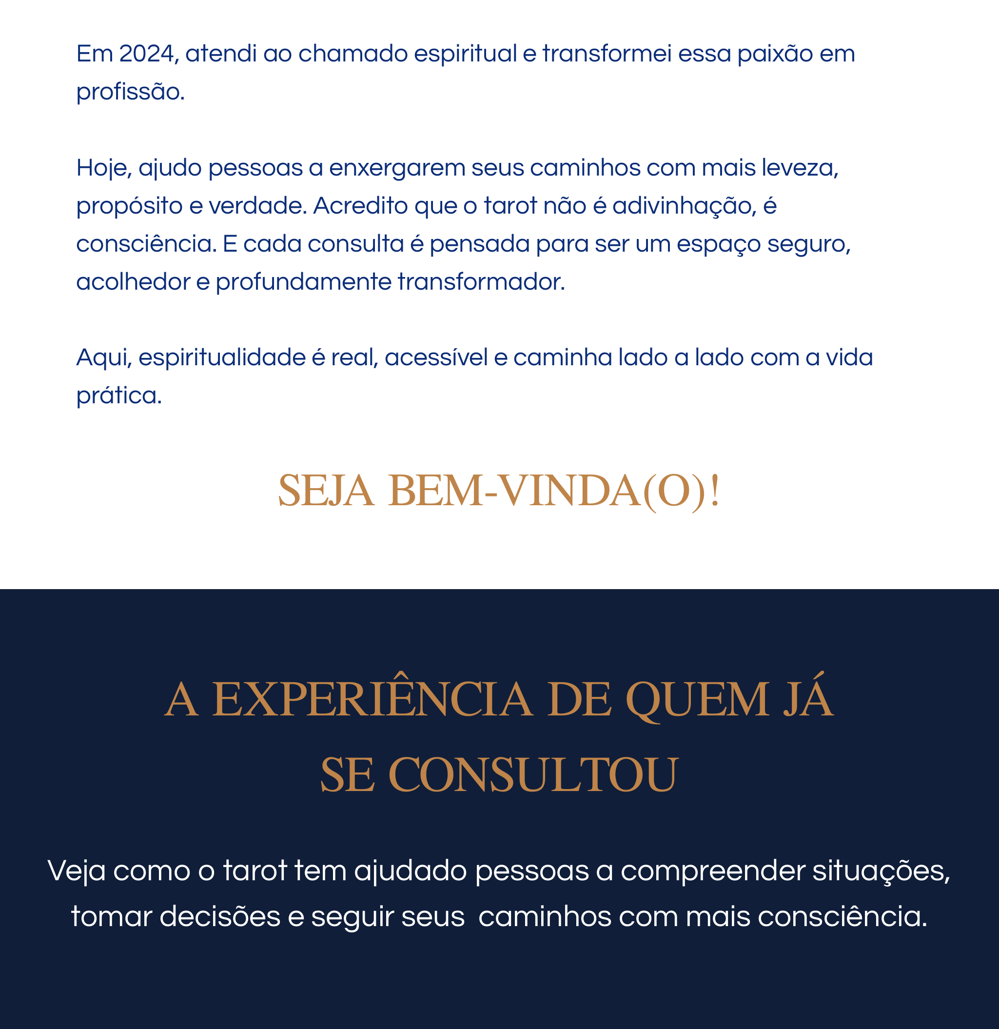 A experiencia de quem ja consultou